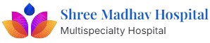 Shree Madhav Multispecialty Hospital